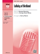 Lullaby Of Birdland by Shearing George - Marsh Kerry - for SATB