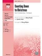 Counting Down To Christmas by Pasek and Paul - Gilpin Greg - for SATB