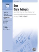 Once Choral Highlights by - DeSpain Lisa - Glen Hansard for SAB