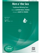 Men o' the Sea by - Parks Gary - for TTB and Piano