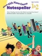 Kid's Piano Course Notespeller 1 & 2 by Barden Kowalchyk and Lancaster for Piano Method