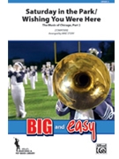 Saturday In The Park / Wishing You Were .. by - Story Michael - Chicago for Marching Band