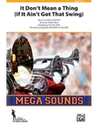 It Don't Mean A Thing (If It Ain't Got That Swing) by Ellington Duke - Lopez Victor - for Marching Band