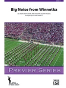Big Noise From Winnetka by Rodin Gil and Others - Barrett Roland - for Marching Band