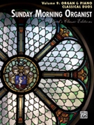 Sunday Morning Organist Volume 9 for Piano and Organ