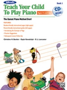 Teach Your Child To Play Piano by Barden Kowalchyk and Lancaster for Piano Method