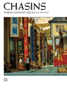 Three Chinese Pieces For Piano by Chasins for Piano