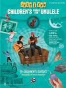 Just for Fun: Children's Songs for Ukulele by for Ukulele