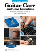 Mini Music Guides: Guitar Care and Gear Essentials by Carruthers John for Guitar