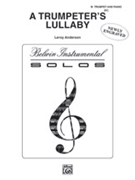 Trumpeter's Lullaby by Anderson Leroy for Trumpet and Piano