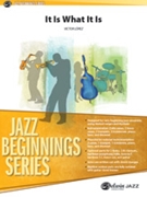 It Is What It Is by Lopez Victor for Jazz Ensemble