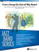 I Let a Song Go Out of My Heart by Ellington / Mills / Nemo / Redmond - Cunliffe Bill - for Jazz Ensemble