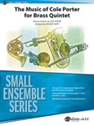 The Music of Cole Porter for Brass Quintet by Porter Cole - Zachary Smith - for Conductor