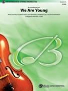 We Are Young by Ruess Dost Antonoff and Bhasker - Story Michael - fun. for String Orchestra
