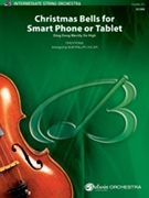 Christmas Bells for Smart Phone or Tablet by Traditional - Phillips Bob - for String Orchestra