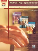What Can I Play for Special Services? Complete Collection [Piano] by - Berry Cindy - for Piano