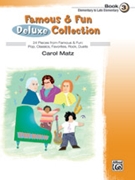 Famous & Fun Deluxe Collection Bk 3 by - Matz Carol - for Piano Collection (Book 3)