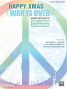 Happy Xmas (War Is Over) by Lennon and Ono John Lennon; Yoko On for Piano/Vocal