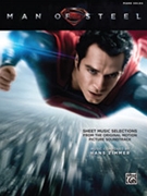 Man of Steel: Sheet Music Selections from the Original Motion Picture Soundtrack by Zimmer Hans for Piano