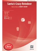 Santa's Crazy Reindeer by Shaw Kirfor SATB and Piano