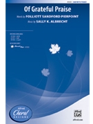 Of Grateful Praise by Pierpoint and Albrecht for SAB and Piano