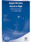 Angels We Have Heard on High by - Shaw Kirby - for SAB and Piano