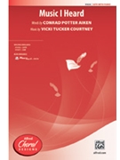 Music I Heard by Aiken and Courtney for SATB and Piano