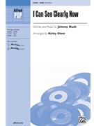 I Can See Clearly Now by Nash Johnny - Shaw Kirby - for SAB