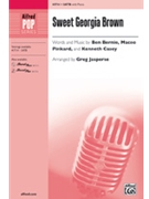 Sweet Georgia Brown by Bernie Pinkard and Casey - Jasperse Greg - for SATB
