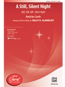 Still Silent Night by - Albrecht Sally K - for SATB and Piano