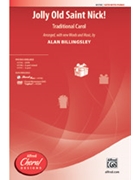 Jolly Old Saint Nick! by Traditional - Billingsley Alan - for SATB