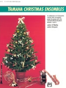 Yamaha Christmas Ensembles by O'Reilly and Kinyon for Alto Saxophone