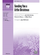 Sending You a Little Christmas by Brickman Shaw and Mann - Althouse Jay - for SSA