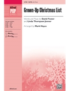 Grown-Up Christmas List by Foster and Thompson Jenner - Hayes Mark - for SATB