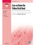 Ease on Down the Yellow Brick Road by - Albrecht Sally K - for SATB