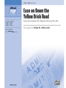 Ease on Down the Yellow Brick Road by - Albrecht Sally K - for SAB