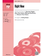 Right Now by Sammy Hagar; Alex Va - Shaw Kirby - for SATB