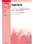 People Like Us by Blair Daly; Meghan K - Billingsley Alan - for SATB
