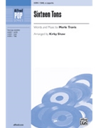 16 Tons by Travis Merle - Shaw Kirby - for SAB a cappella