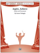 Aspire Achieve by Vultaggio Jeanne for Concert Band