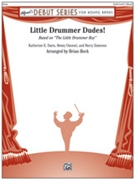 Little Drummer Dudes by Davis Katherine - Beck Brian - for Concert Band