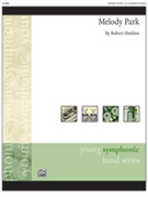 Melody Park by Sheldon Robert for Concert Band