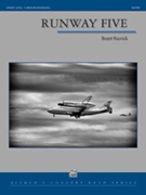 Runway Five by Karrick Brant for Concert Band