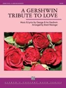 A Gershwin Tribute to Love by Gershwin George - Heisinger Brent - for Concert Band