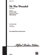 He Was Wounded by Vivaldi Antonio Lucio - Hopson Hal H - for SAB
