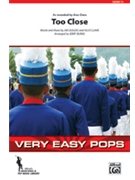 Too Close by Duguid and Clare - Burns Jerry - Alex Clare for Marching Band