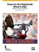 Down to the Nightclub / What Is Hip? by Castillo Kupka and Garibaldi - Lopez Victor - Tower of Power for Marching Band