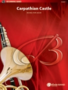 Carpathian Castle by Story Michael for Concert Band