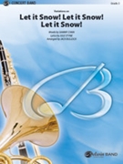 Let It Snow Let It Snow Let It Snow Variations on by Styne Jule - Bullock Jack - for Concert Band
