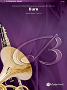 Burn by Barrett Roland for Concert Band